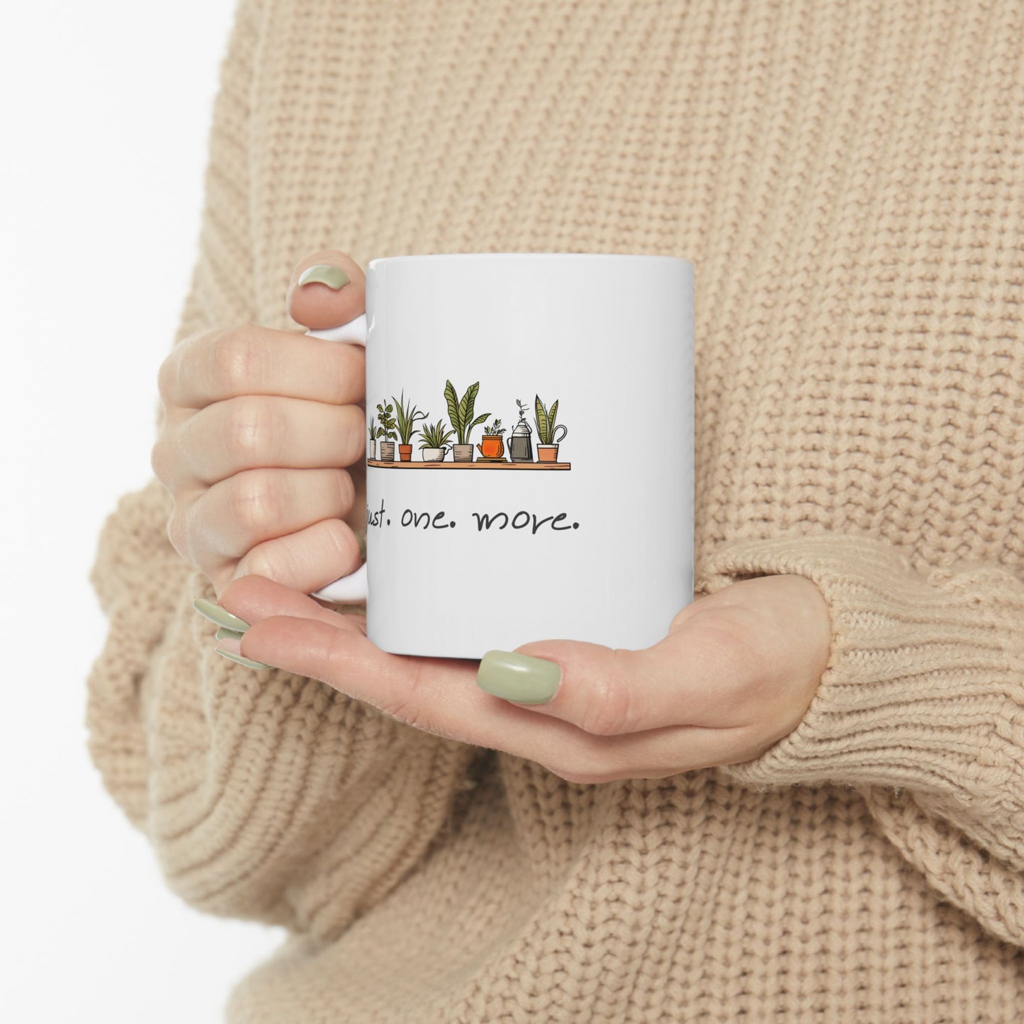 "just. one. more." Plant | Coffee Mug