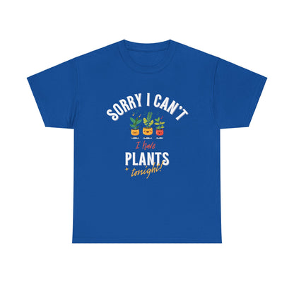 EU - "Sorry I Can't, I Have Plants Tonight" | unisex T-Shirt