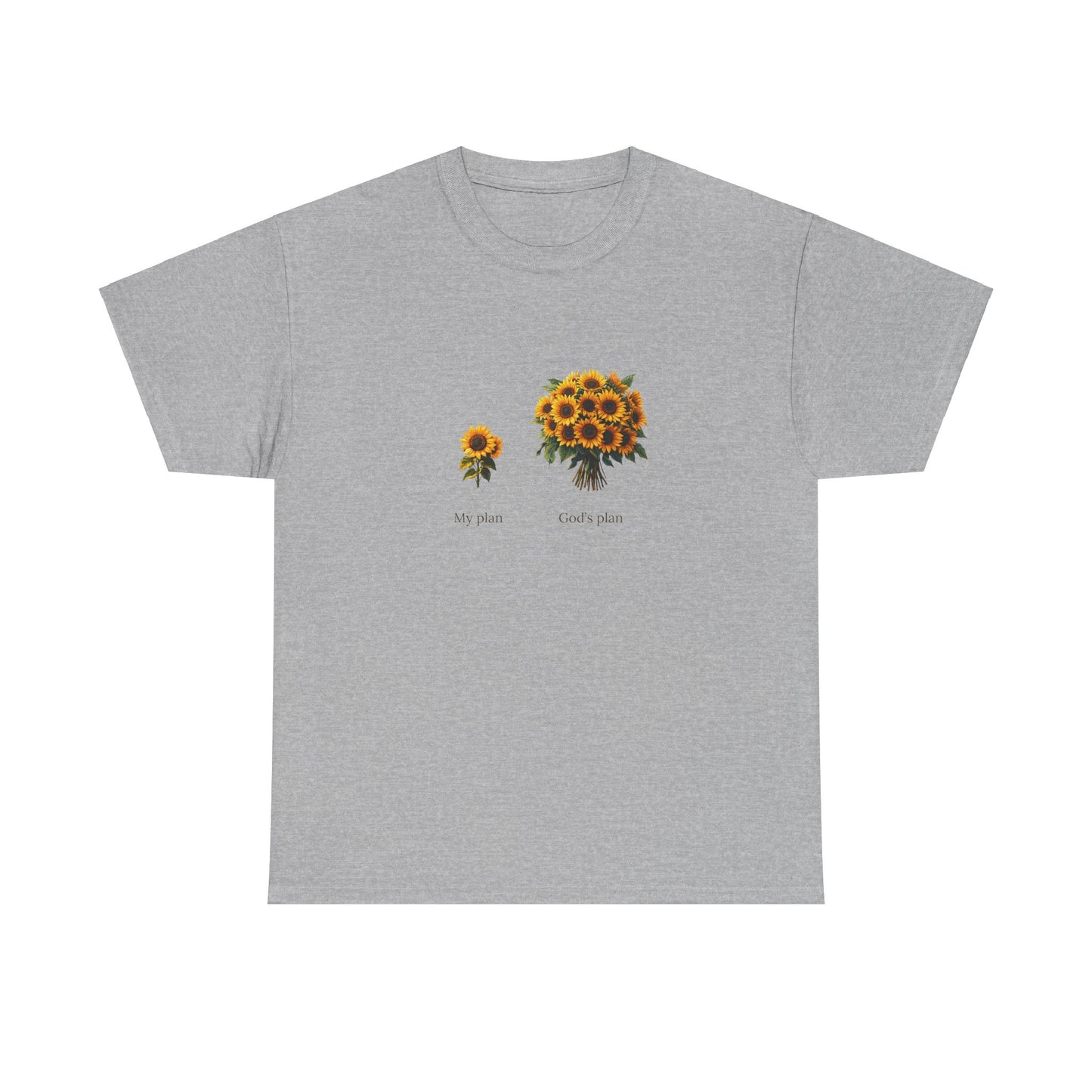 EU - "My plan vs. God's plan" | Sunflowers unisex T-Shirt