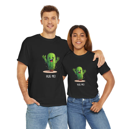 "HUG ME" Cactus | unisex Shirt