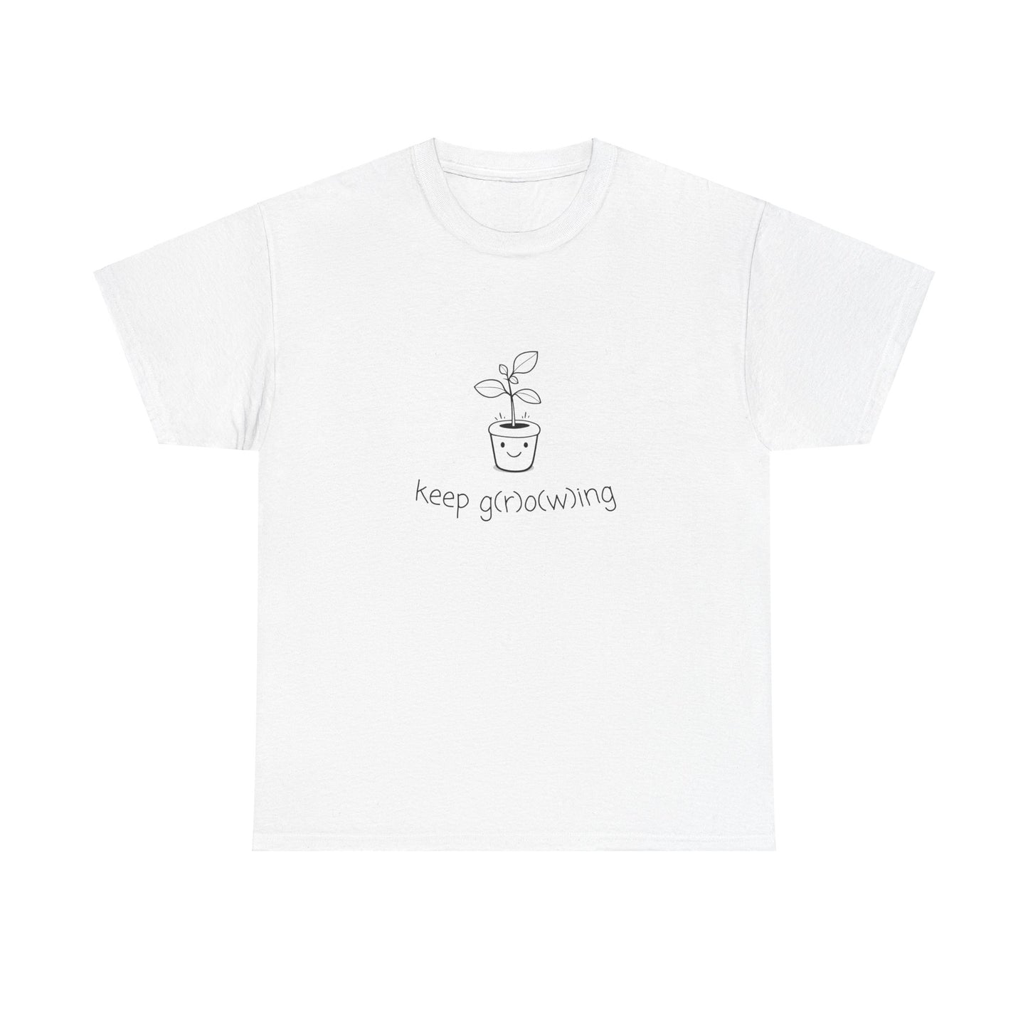 "Keep G(r)o(w)ing" | unisex Shirt