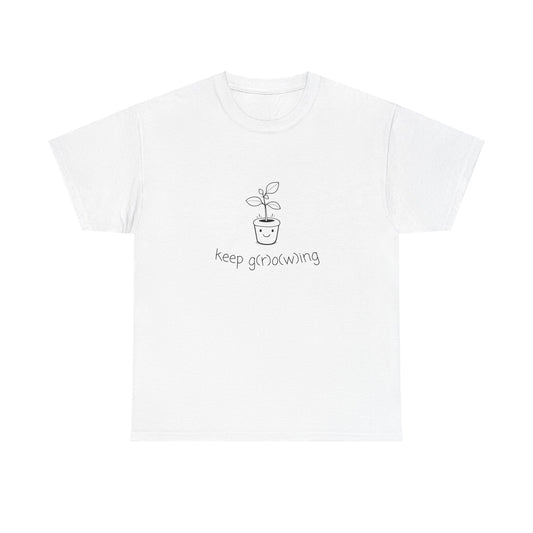 "Keep G(r)o(w)ing" | unisex Shirt