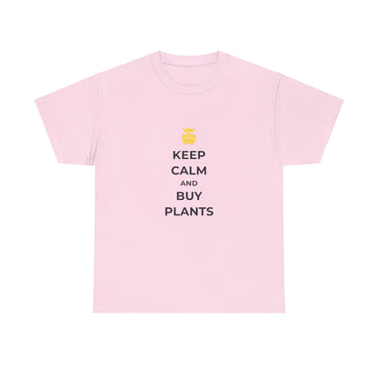 "Keep Calm and Buy Plants" | unisex Shirt