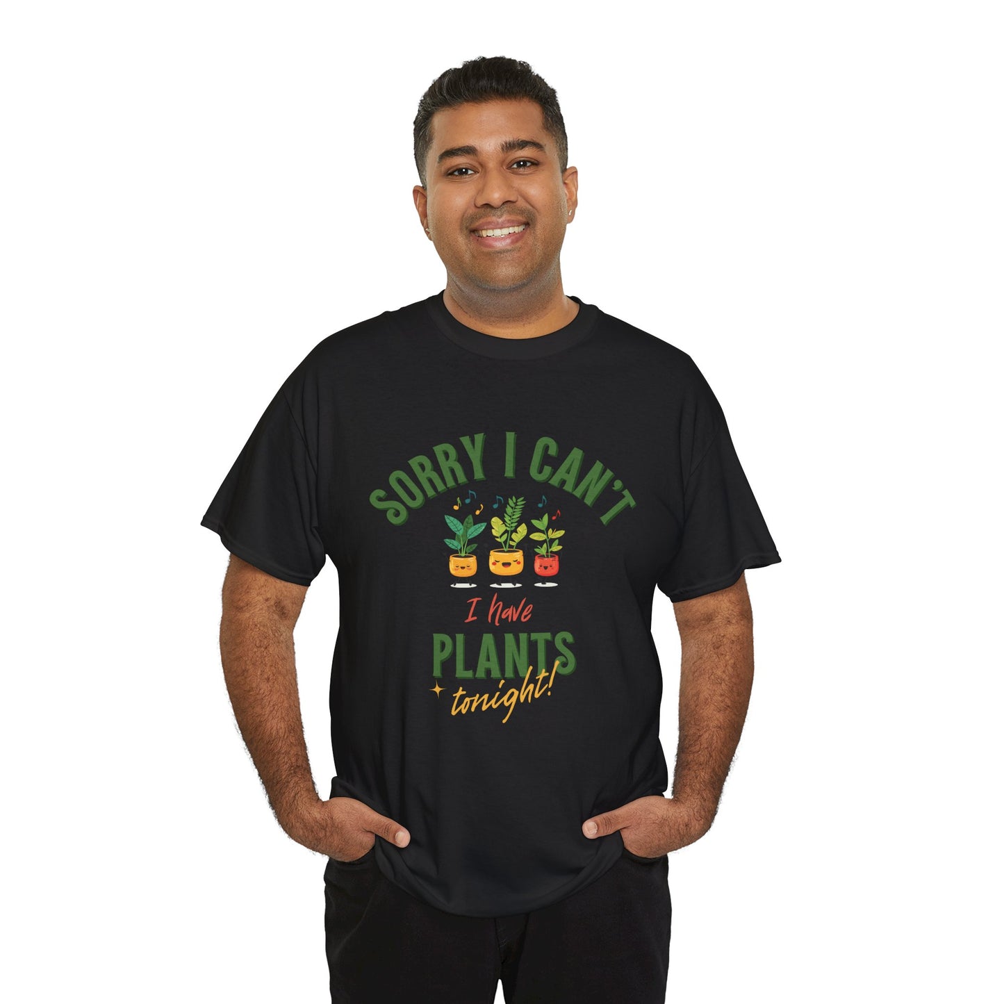 EU - "Sorry I Can't, I Have Plants Tonight" | unisex T-Shirt