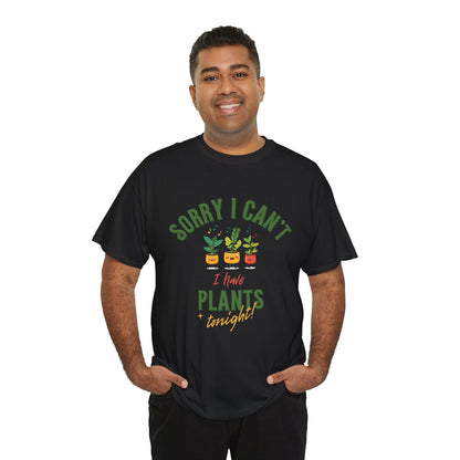 EU - "Sorry I Can't, I Have Plants Tonight" | unisex T-Shirt