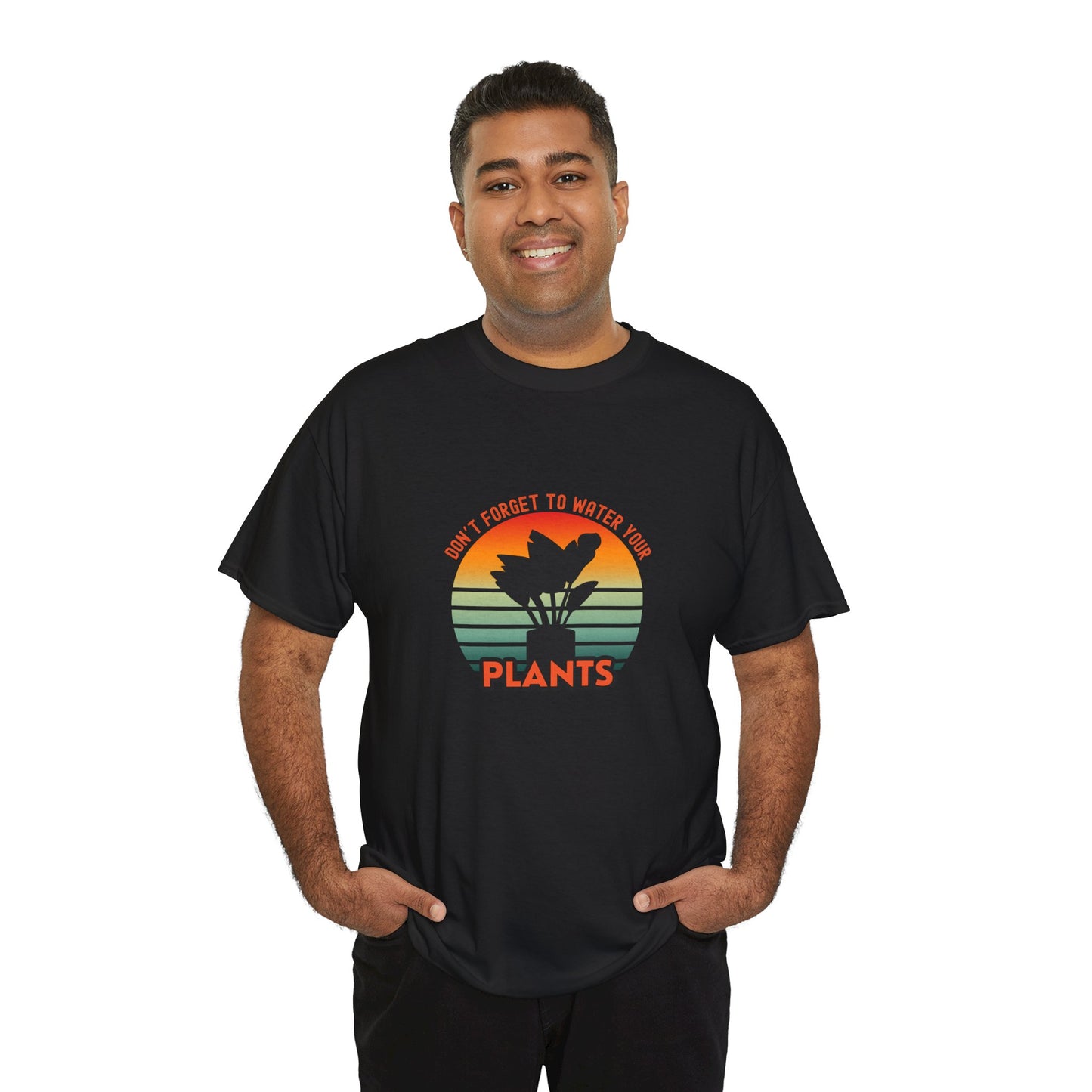 "Don't forget, to water your plants" | unisex Shirt