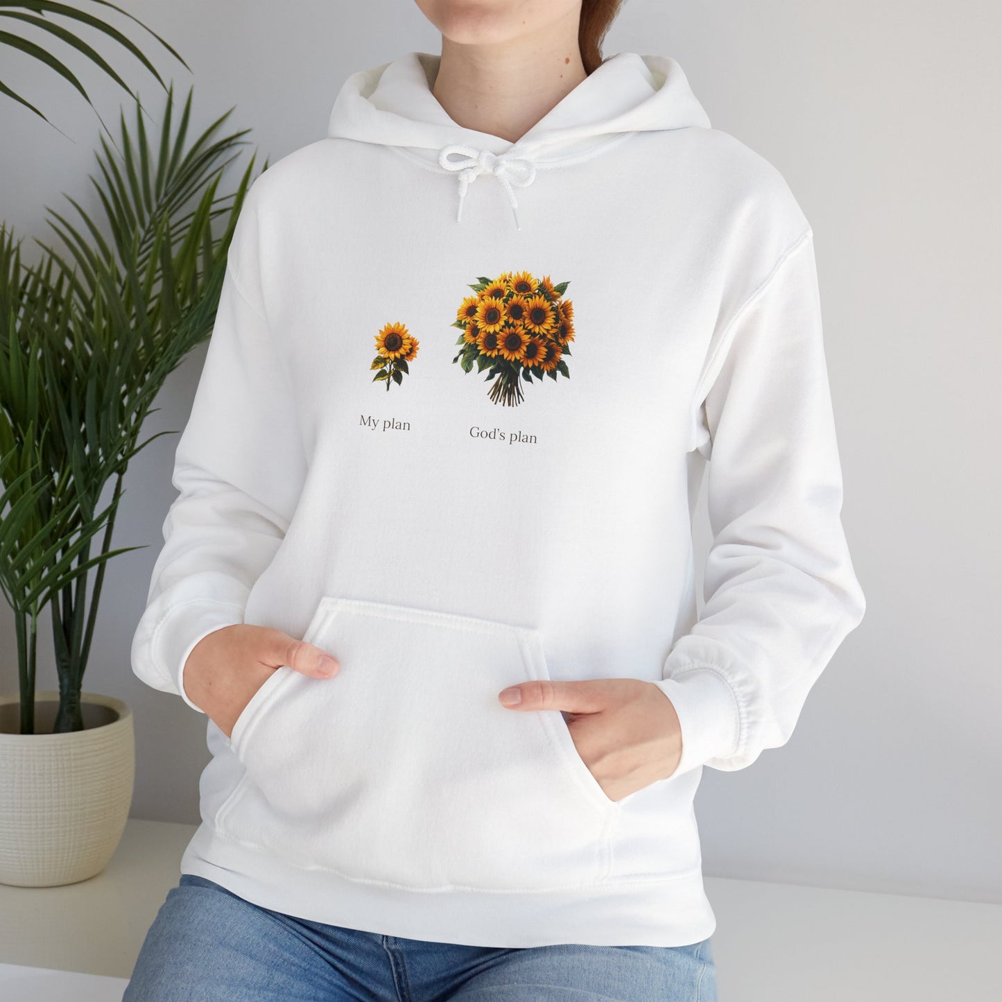 "My plan vs. God's plan" Sunflowers | unisex Hoodie