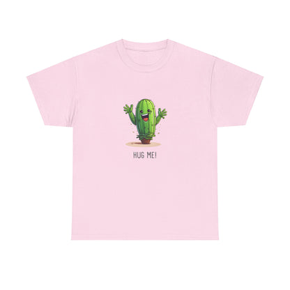 "HUG ME" Cactus | unisex Shirt