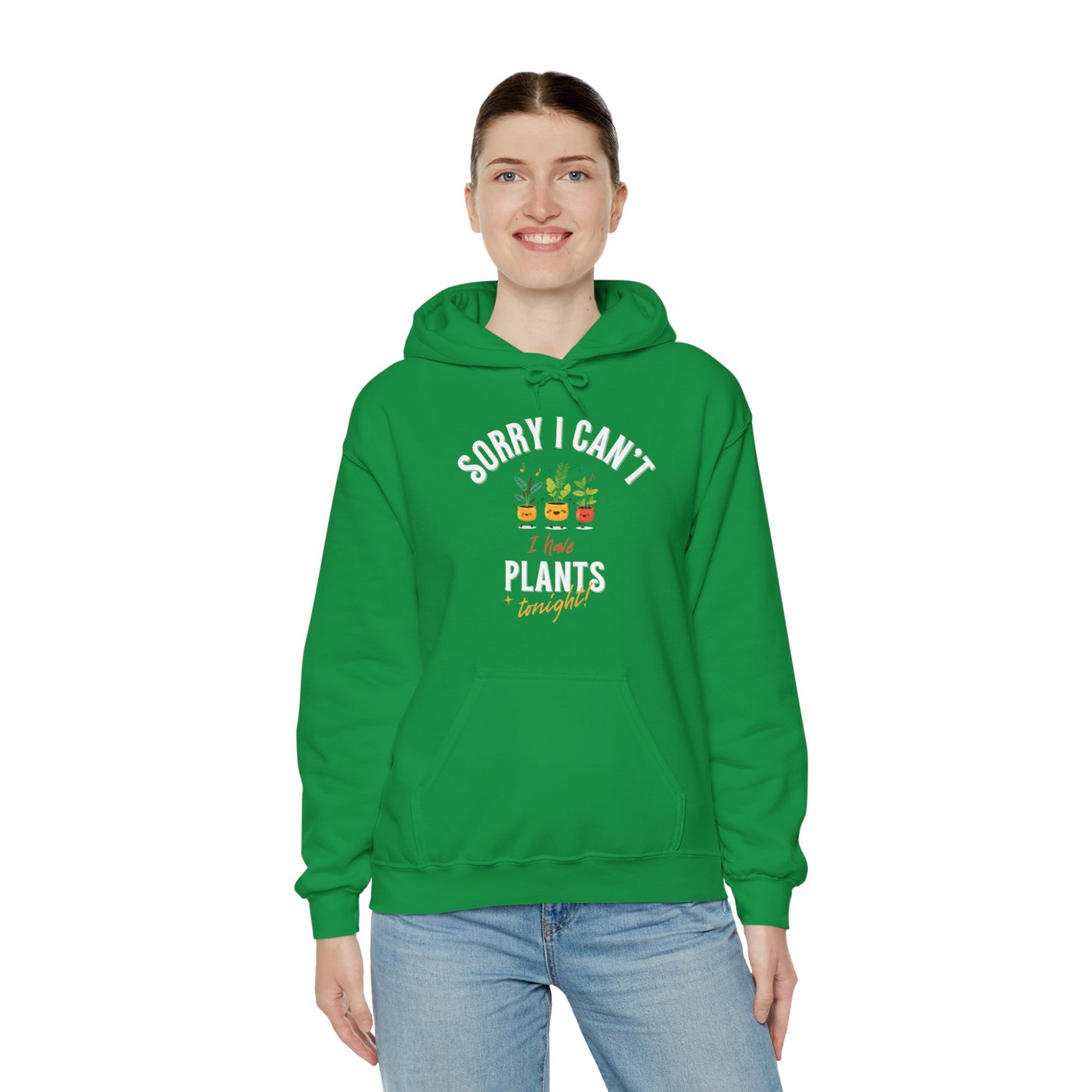 "Sorry I Can't, I Have Plants Tonight" | unisex Hoodie
