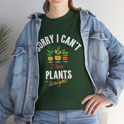 EU - "Sorry I Can't, I Have Plants Tonight" | unisex T-Shirt