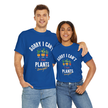 EU - "Sorry I Can't, I Have Plants Tonight" | unisex T-Shirt