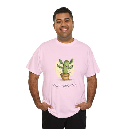 "Can't Touch This" Cactus Shirt | unisex