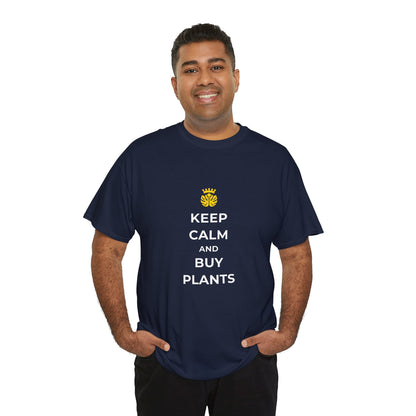 "Keep Calm and Buy Plants" | unisex Shirt