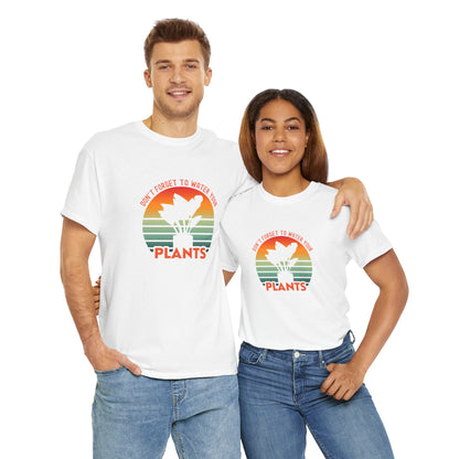 EU - "Don't forget, to water your plants" | unisex T-Shirt