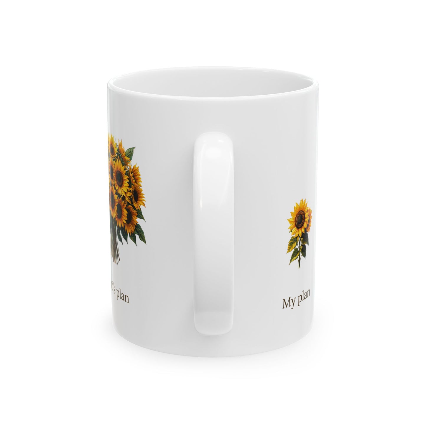 "My plan vs. God's plan" Sunflowers Coffee Mug