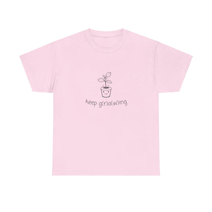 "Keep G(r)o(w)ing" | unisex Shirt