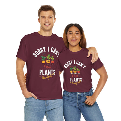 EU - "Sorry I Can't, I Have Plants Tonight" | unisex T-Shirt