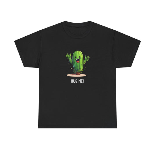 EU - "HUG ME" Cactus | unisex T-Shirt