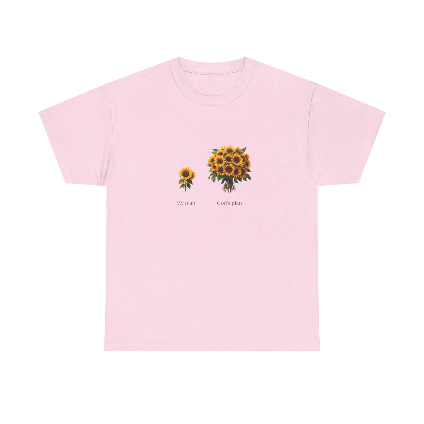 "My plan vs. God's plan" | Sunflowers unisex T-Shirt