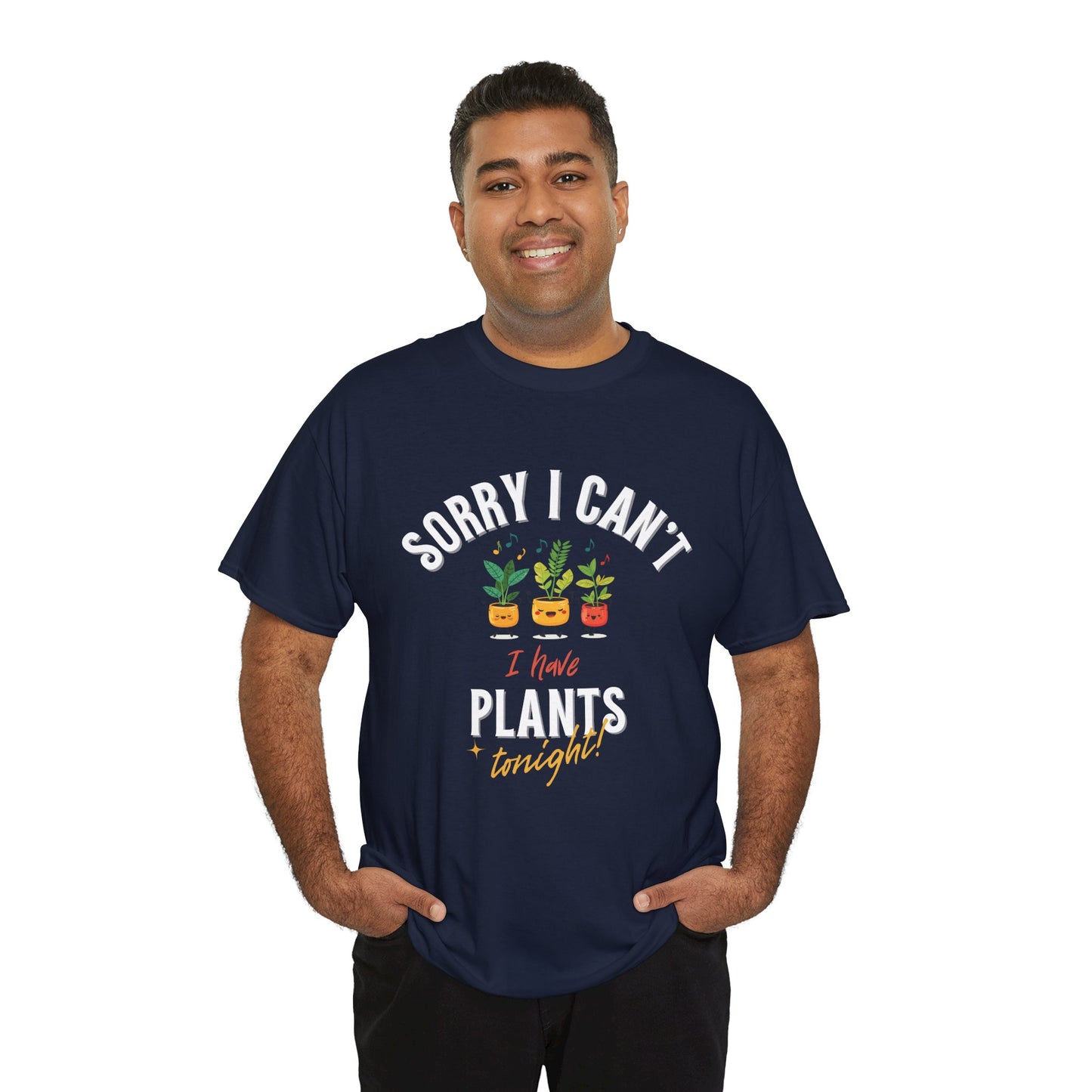 EU - "Sorry I Can't, I Have Plants Tonight" | unisex T-Shirt