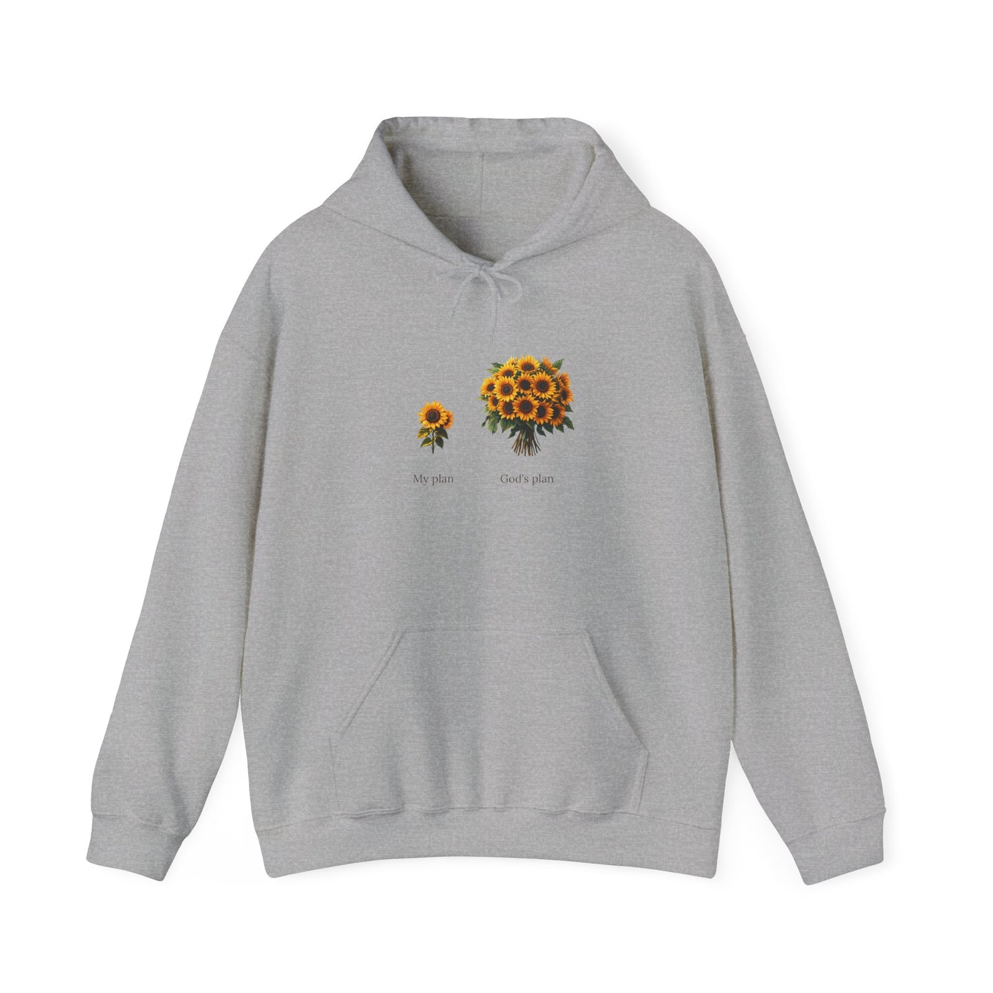 "My plan vs. God's plan" Sunflowers | unisex Hoodie