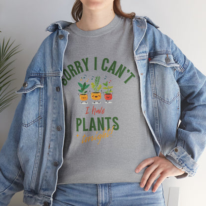 EU - "Sorry I Can't, I Have Plants Tonight" | unisex T-Shirt