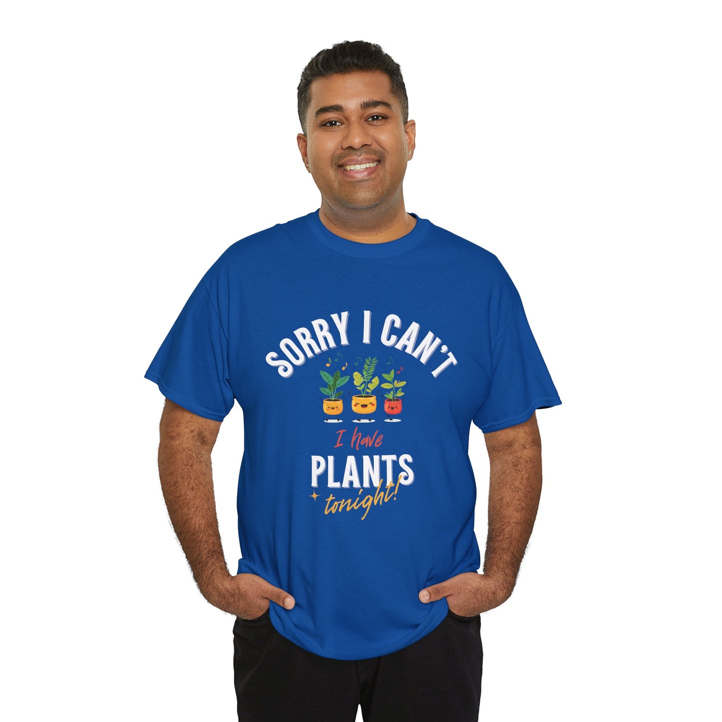 EU - "Sorry I Can't, I Have Plants Tonight" | unisex T-Shirt