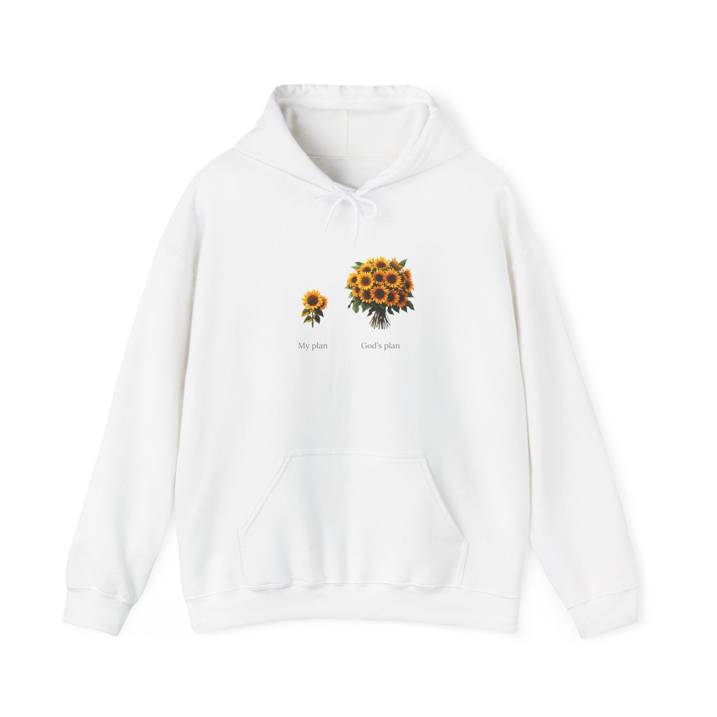 "My plan vs. God's plan" Sunflowers | unisex Hoodie