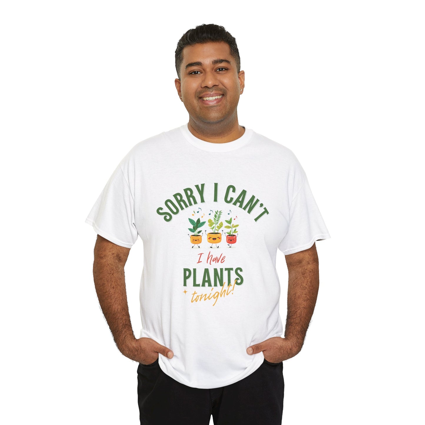 EU - "Sorry I Can't, I Have Plants Tonight" | unisex T-Shirt
