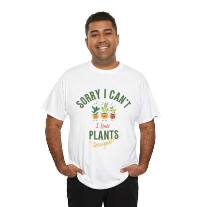 EU - "Sorry I Can't, I Have Plants Tonight" | unisex T-Shirt