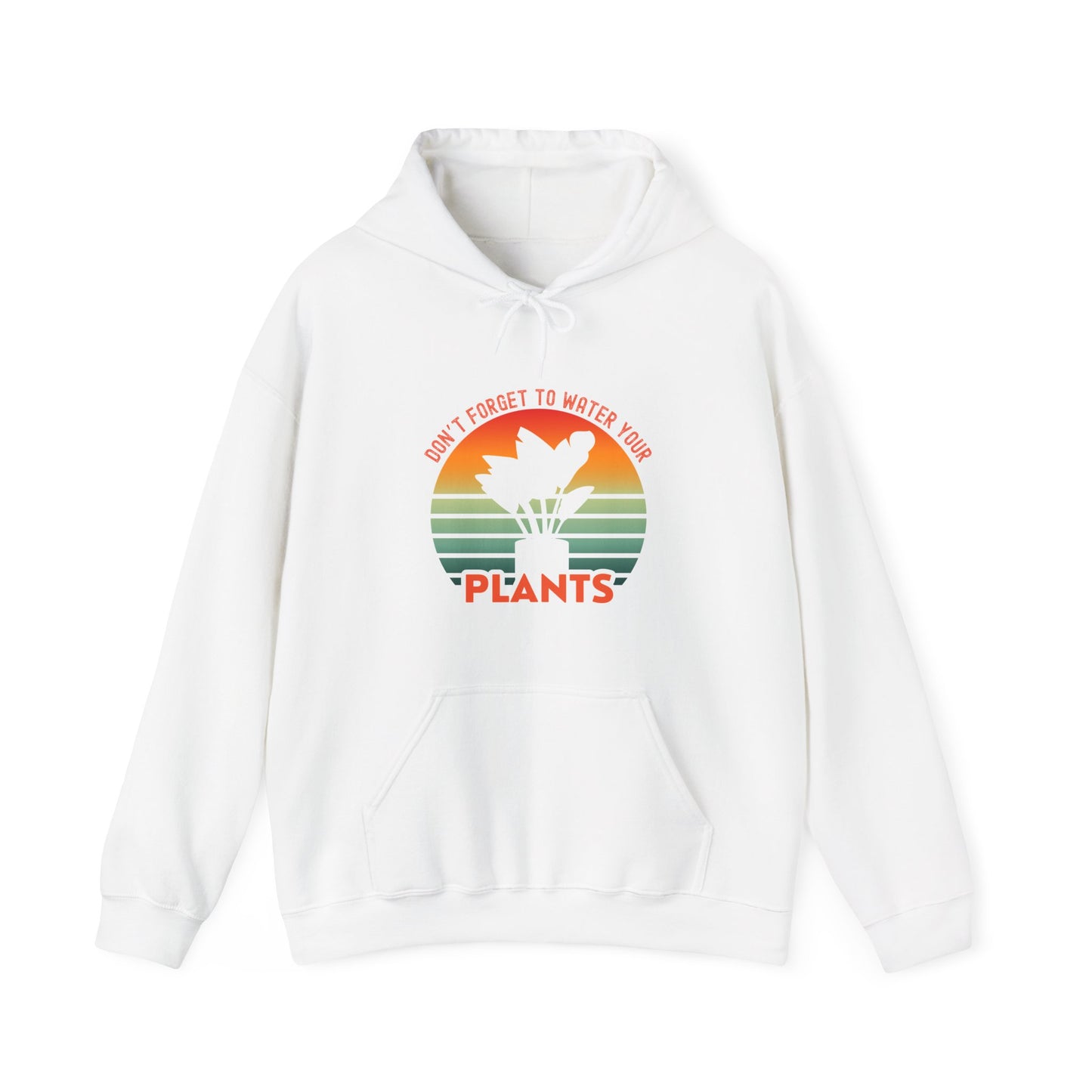 "Don't forget, to water your plants" | unisex Hoodie