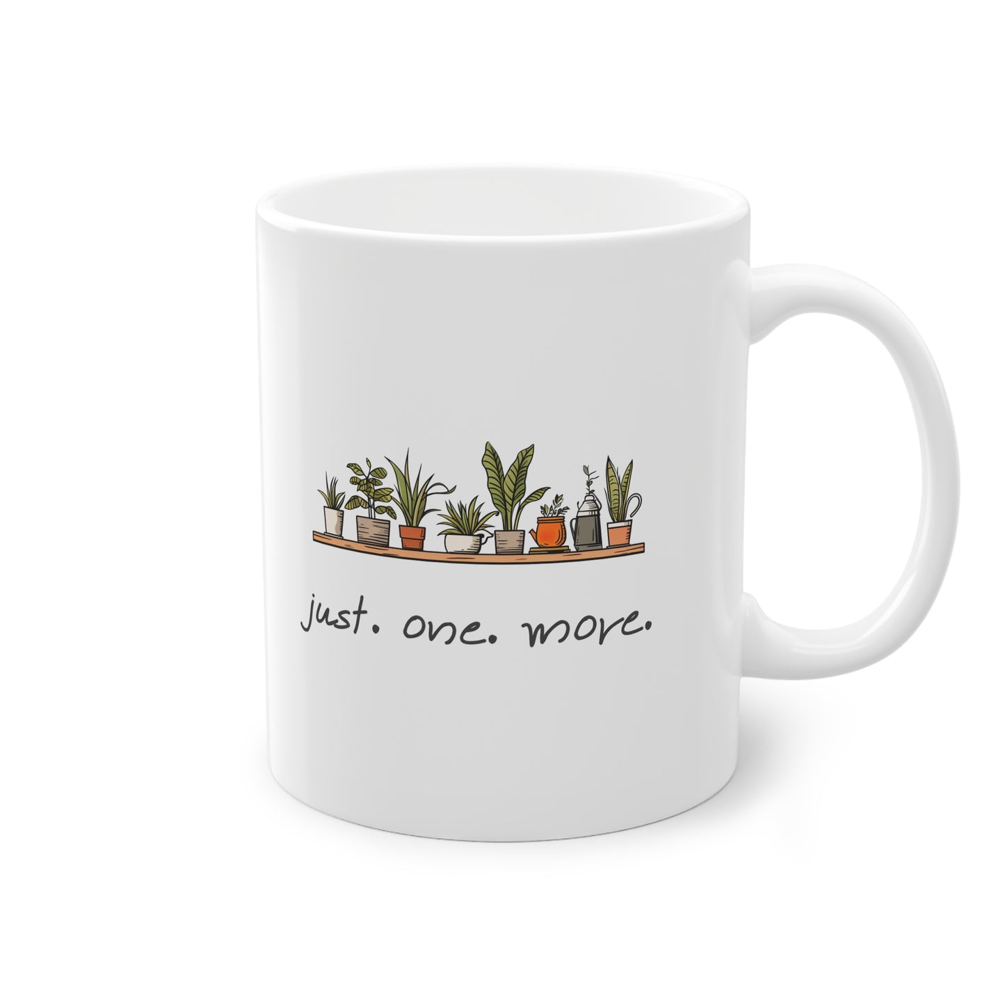 EU - "just. one. more." Plant | Coffee Cup