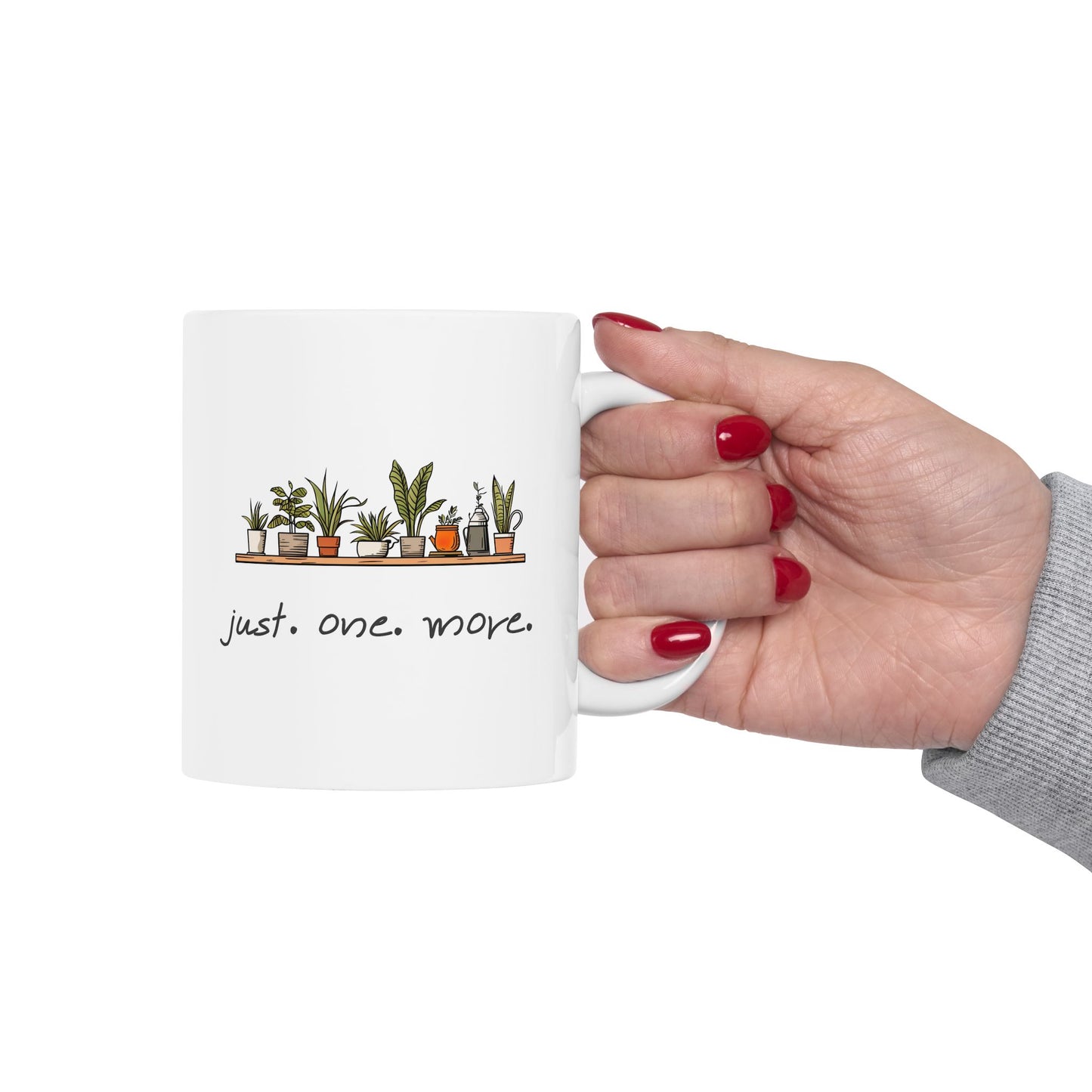 "just. one. more." Plant | Coffee Mug