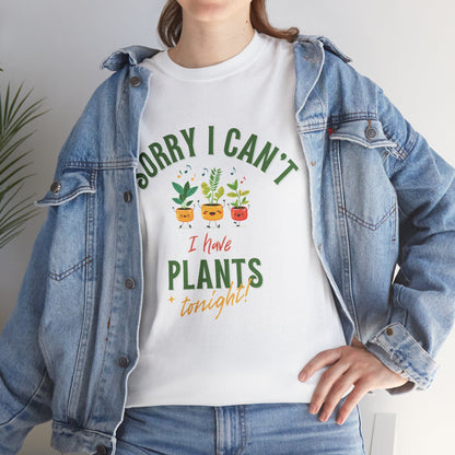 EU - "Sorry I Can't, I Have Plants Tonight" | unisex T-Shirt