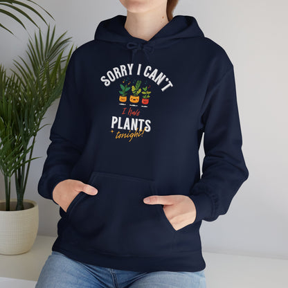 EU - "Sorry I Can't, I Have Plants Tonight" | unisex Hoodie