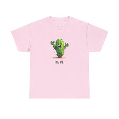 EU - "HUG ME" Cactus | unisex T-Shirt
