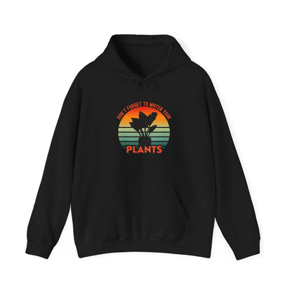 EU - "Don't forget, to water your plants" | unisex Hoodie