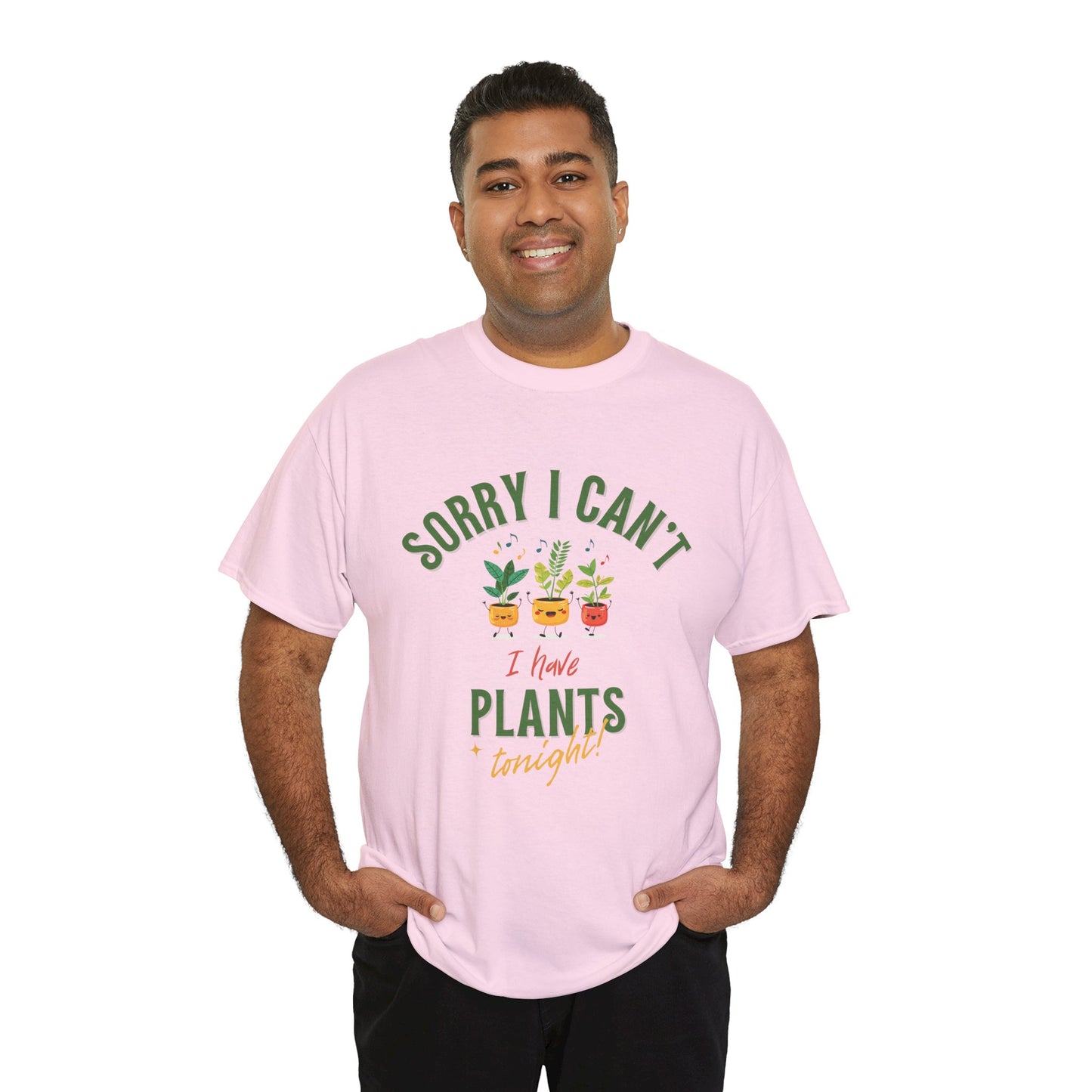 EU - "Sorry I Can't, I Have Plants Tonight" | unisex T-Shirt