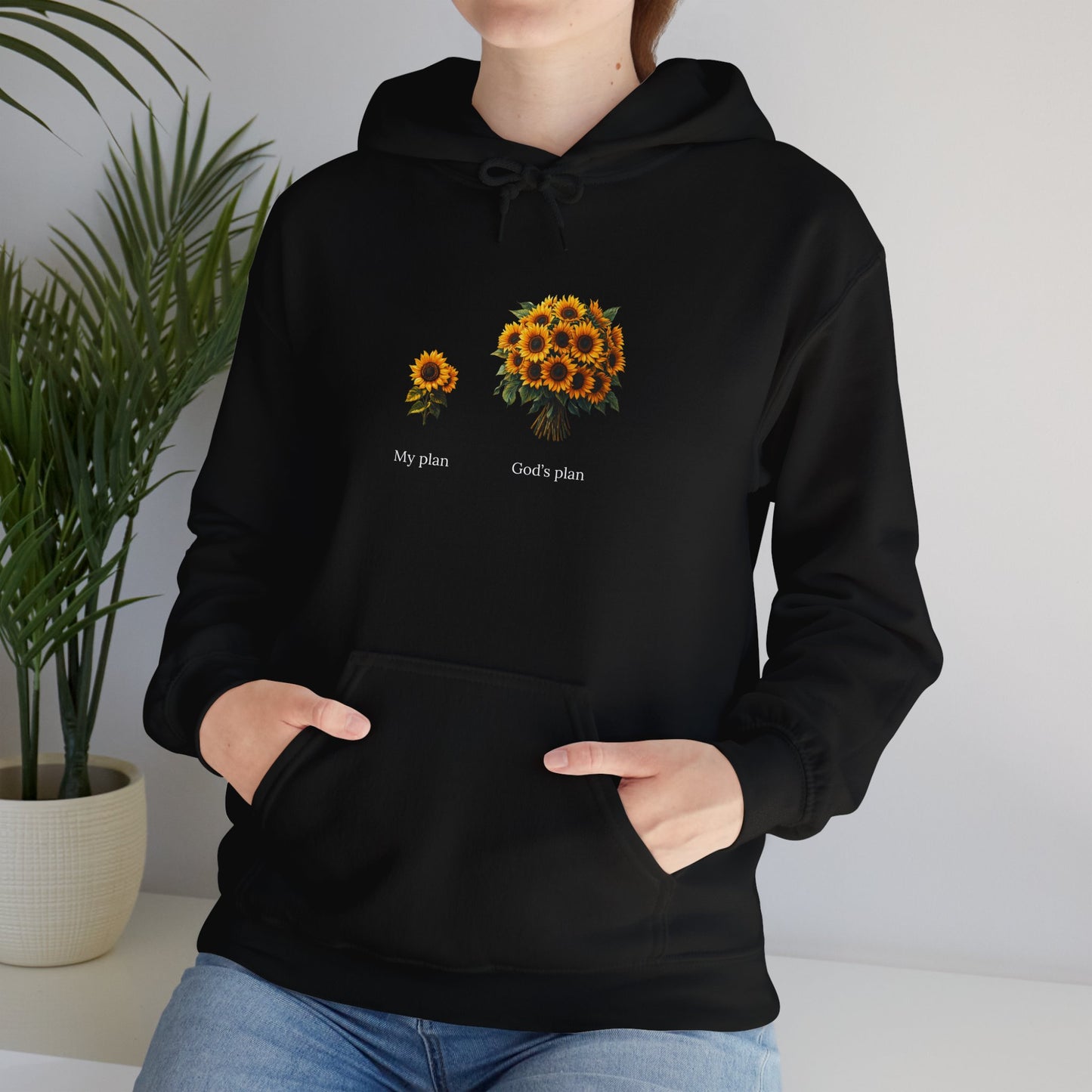 EU - "My plan vs. God's plan" Sunflowers | unisex Hoodie
