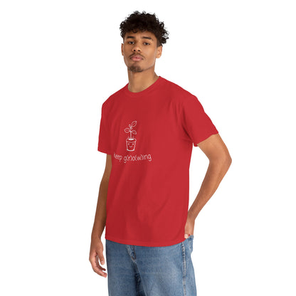 "Keep G(r)o(w)ing" | unisex Shirt