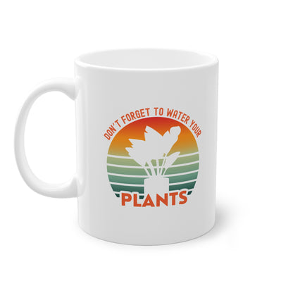 EU - "Don't forget, to water your plants" | Coffee Cup