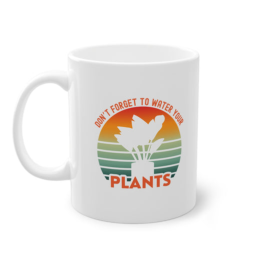 EU - "Don't forget, to water your plants" | Coffee Cup