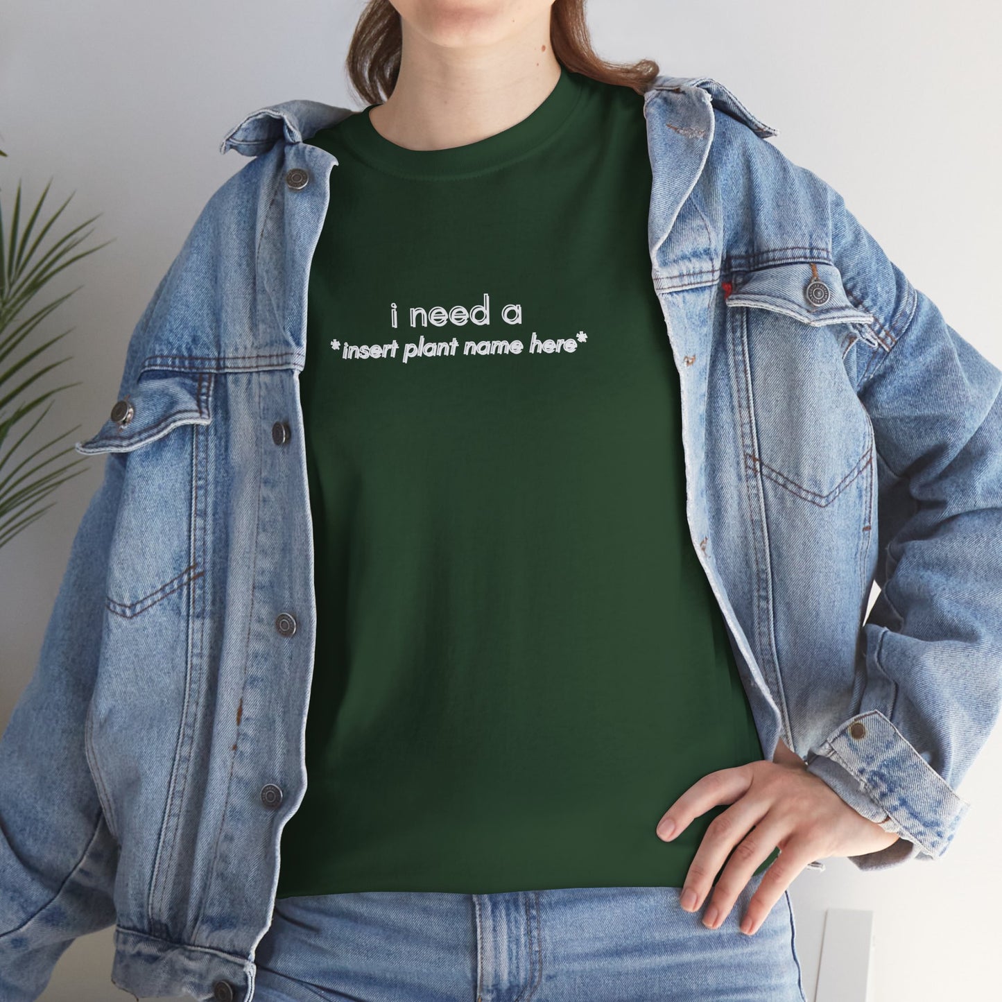 EU - "I need a... *insert plant name here* " | unisex T-Shirt