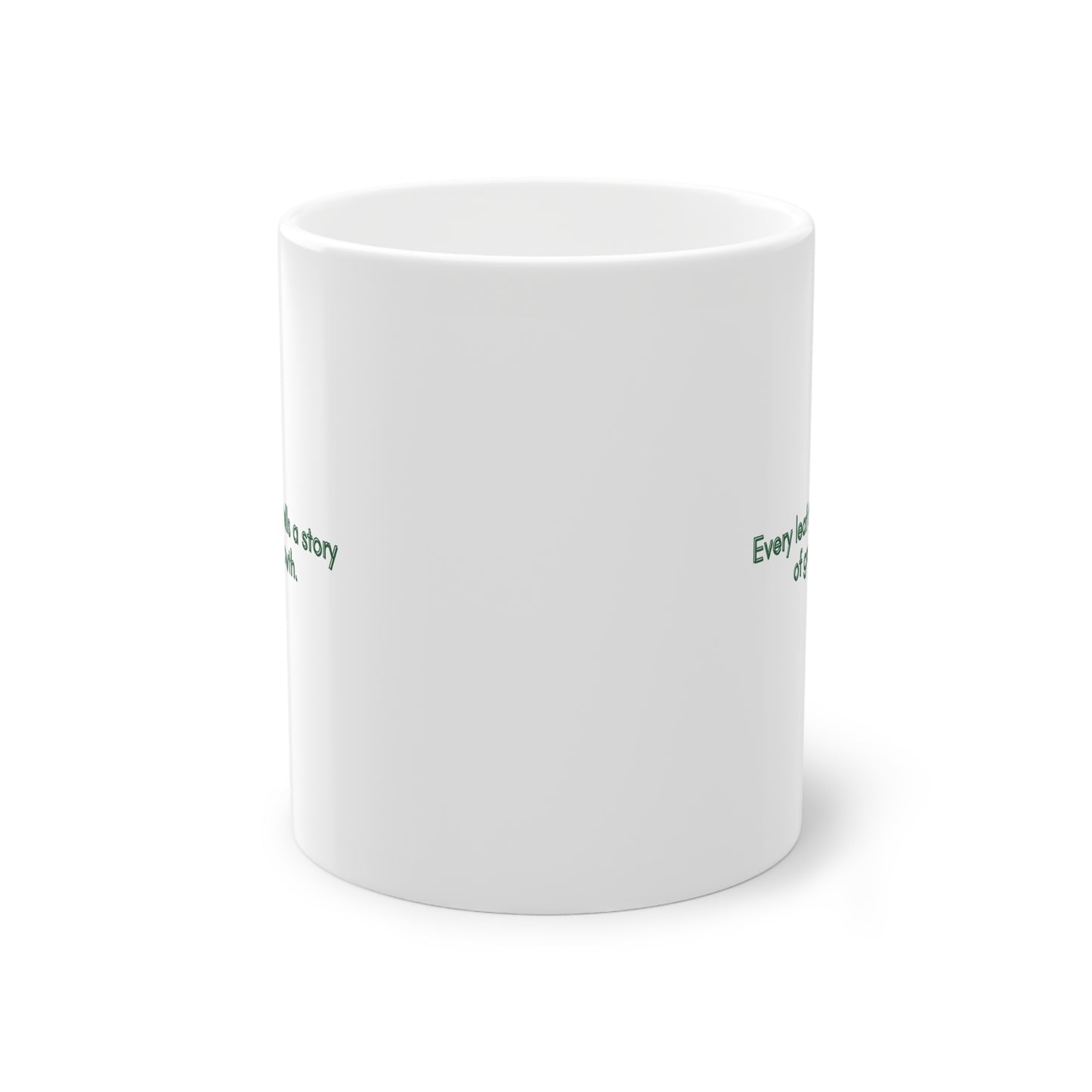 EU -  "Every leaf tells a story of growth." | Coffee Cup