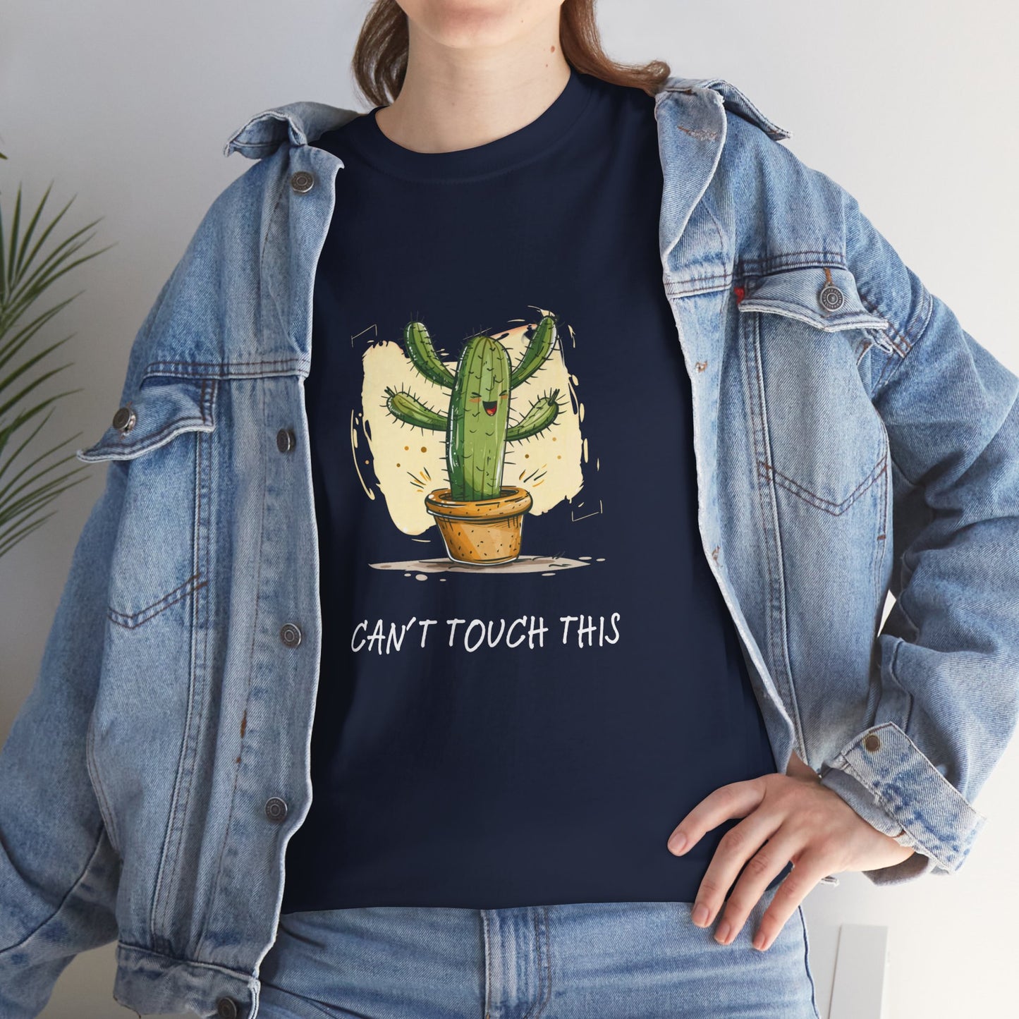 "Can't Touch This" Cactus Shirt | unisex