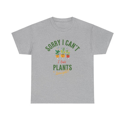 EU - "Sorry I Can't, I Have Plants Tonight" | unisex T-Shirt