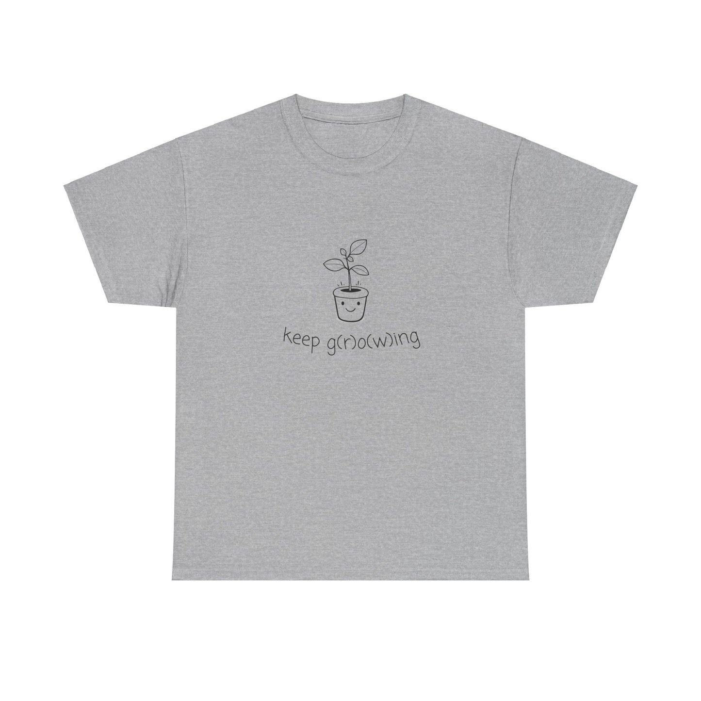 "Keep G(r)o(w)ing" | unisex Shirt