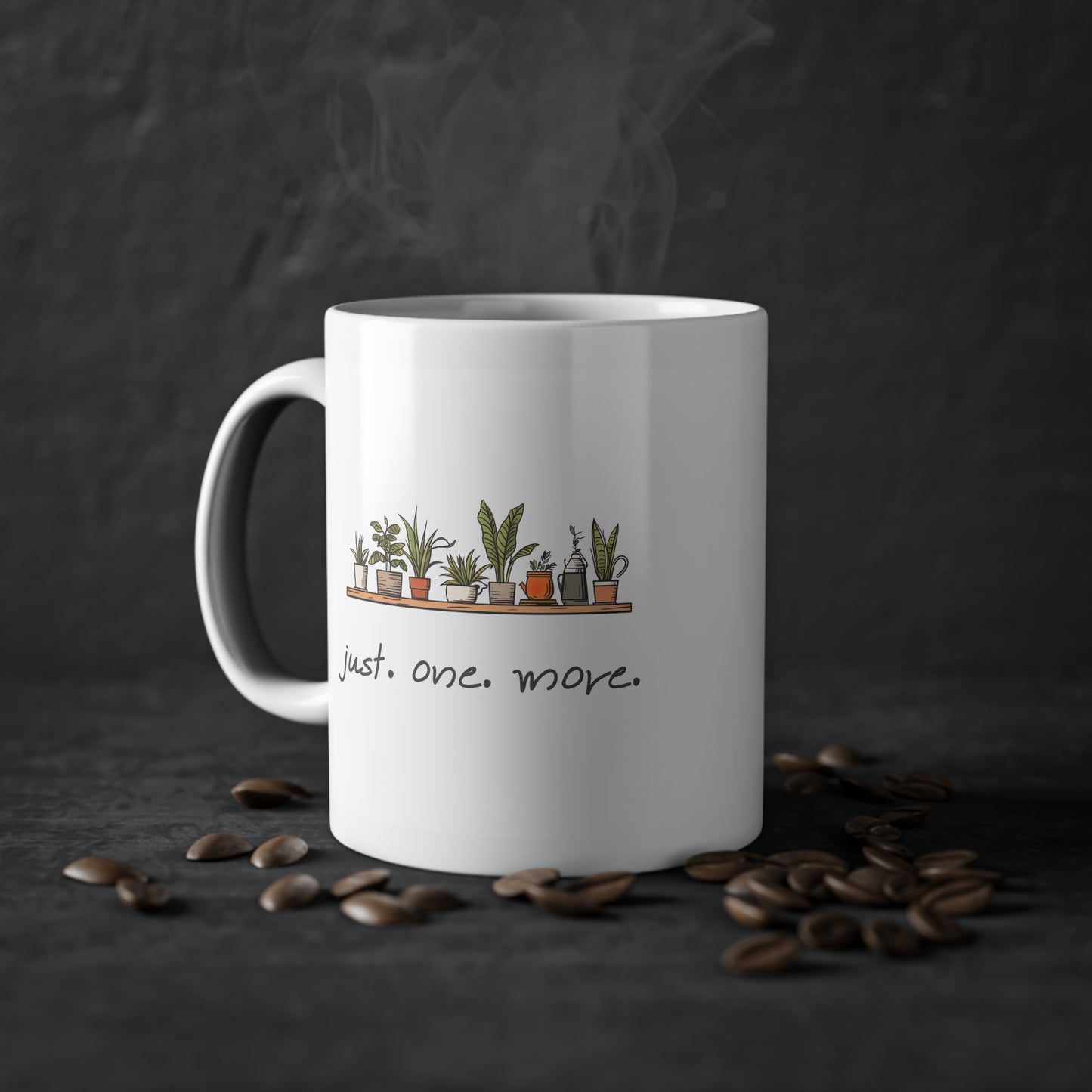 EU - "just. one. more." Plant | Coffee Cup