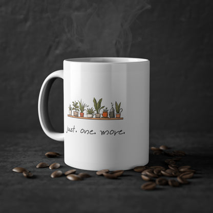EU - "just. one. more." Plant | Coffee Cup