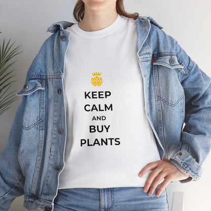 "Keep Calm and Buy Plants" | unisex Shirt